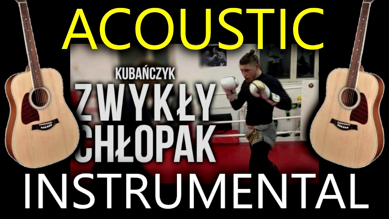 ZWYKŁY CHŁOPAK - Kubańczyk INSTRUMENTAL | WERSJA AKUSTYCZNA