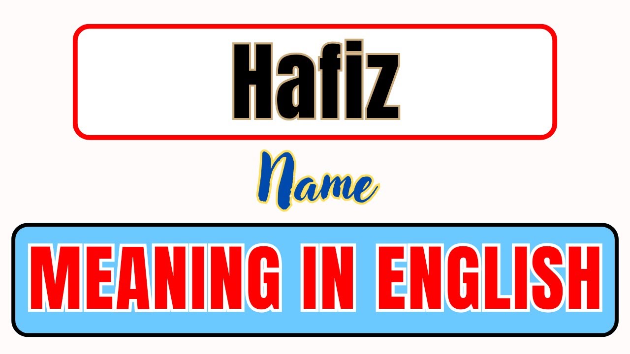 Hafiz name meaning | What is Hafiz meaning in english | हाफिज नाम का मतलब | English Brain