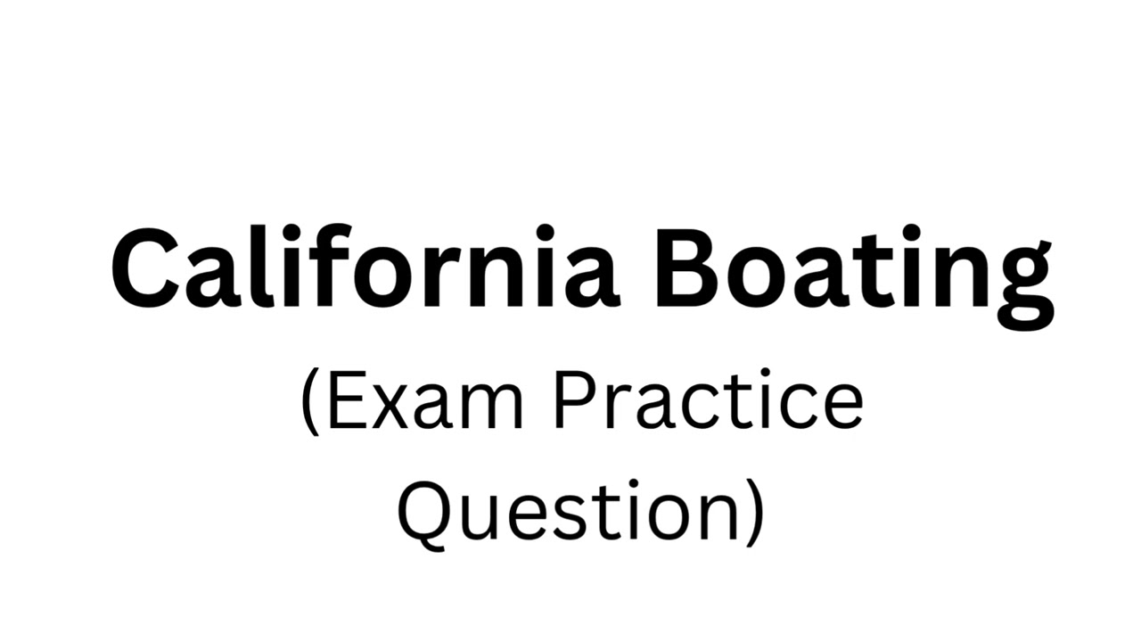 California Boating Exam | Q7: When operating a boat near other boats or when entering a congested