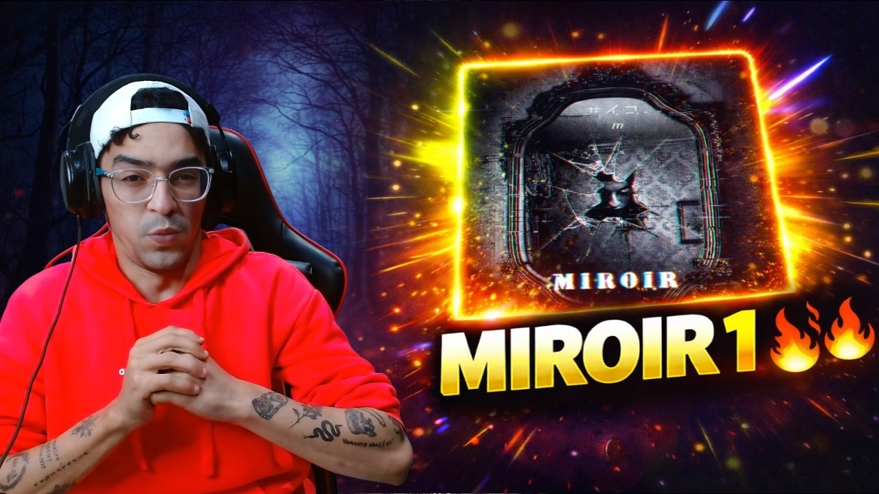 🔥 Psyco M | Miroir ✪ Chapitre 1 ( Déséquilibre ) | REACTION 🔥