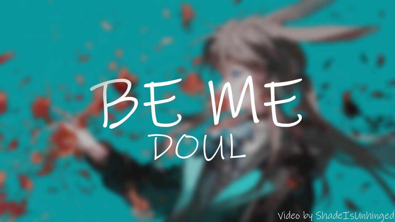 Arknights Prelude To Dawn ED: BE ME By Doul (LYRICS)