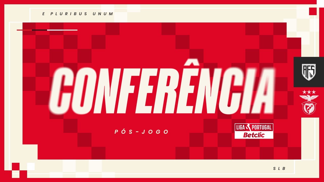 Pós-Jogo | AFS x SL Benfica