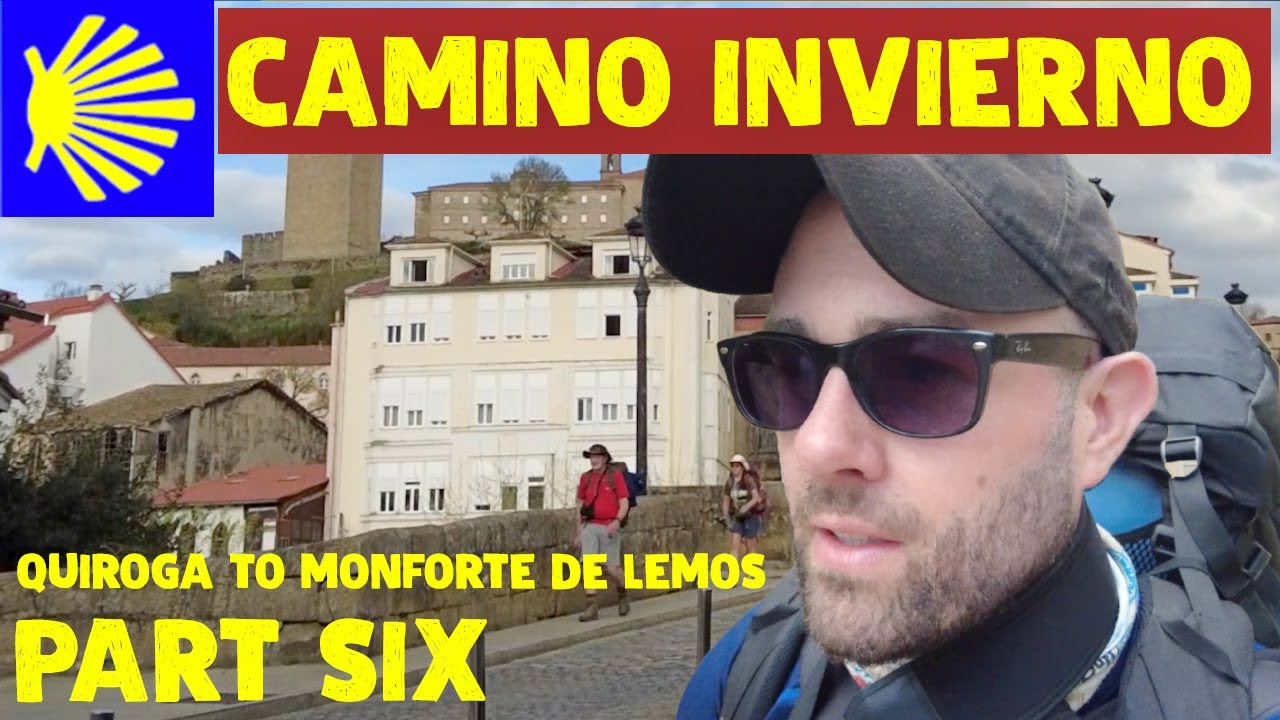 CAMINO DE SANTIAGO, THE CAMINO INVIERNO FROM PONFERRADA TO SANTIAGO - PART SIX