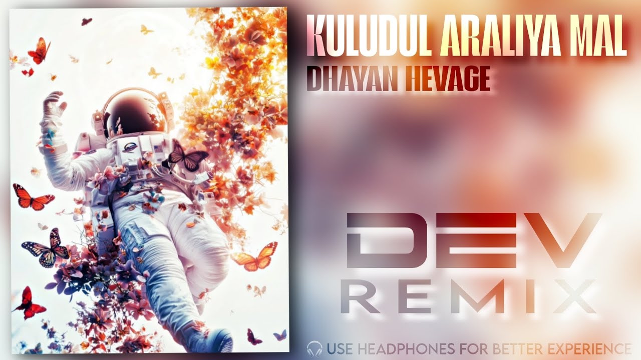 Kuludul Araliya Mal Progressive House Remix - Dhyan Hevage | Dev Remix