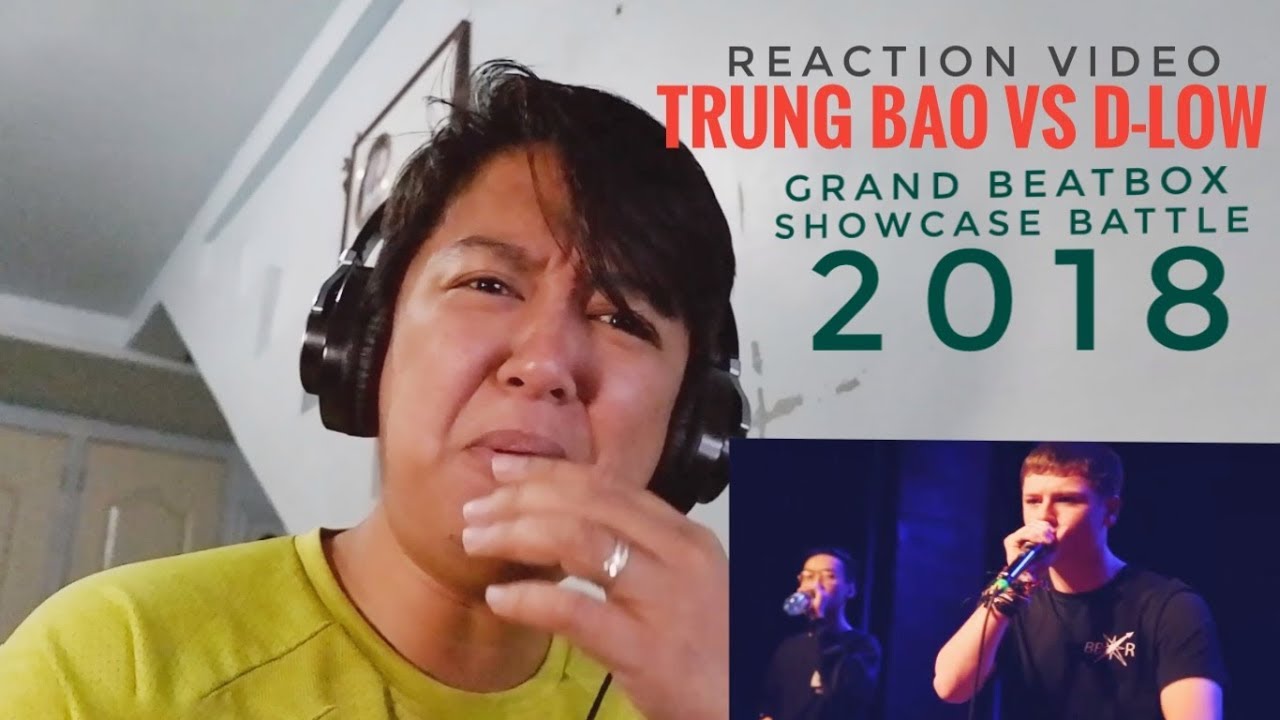 РЕАКЦИЯ | TRUNG BAO против D-LOW | Grand Beatbox SHOWCASE Battle 2018