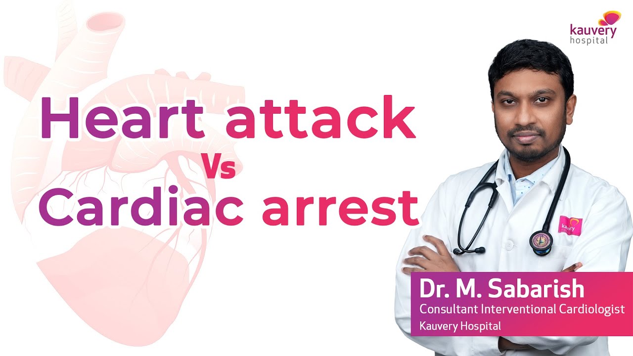 How Heart Attack is Different from Cardiac Arrest? | Kauvery Hospital Trichy | Tamil