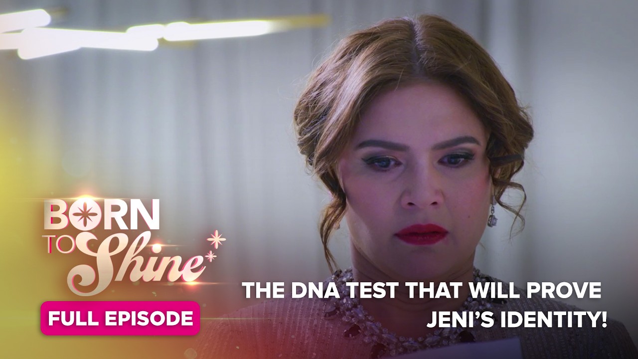 Born To Shine: The DNA test that will prove Jeni&rsquo;s identity! (Full Episode 62) June 5, 2026
