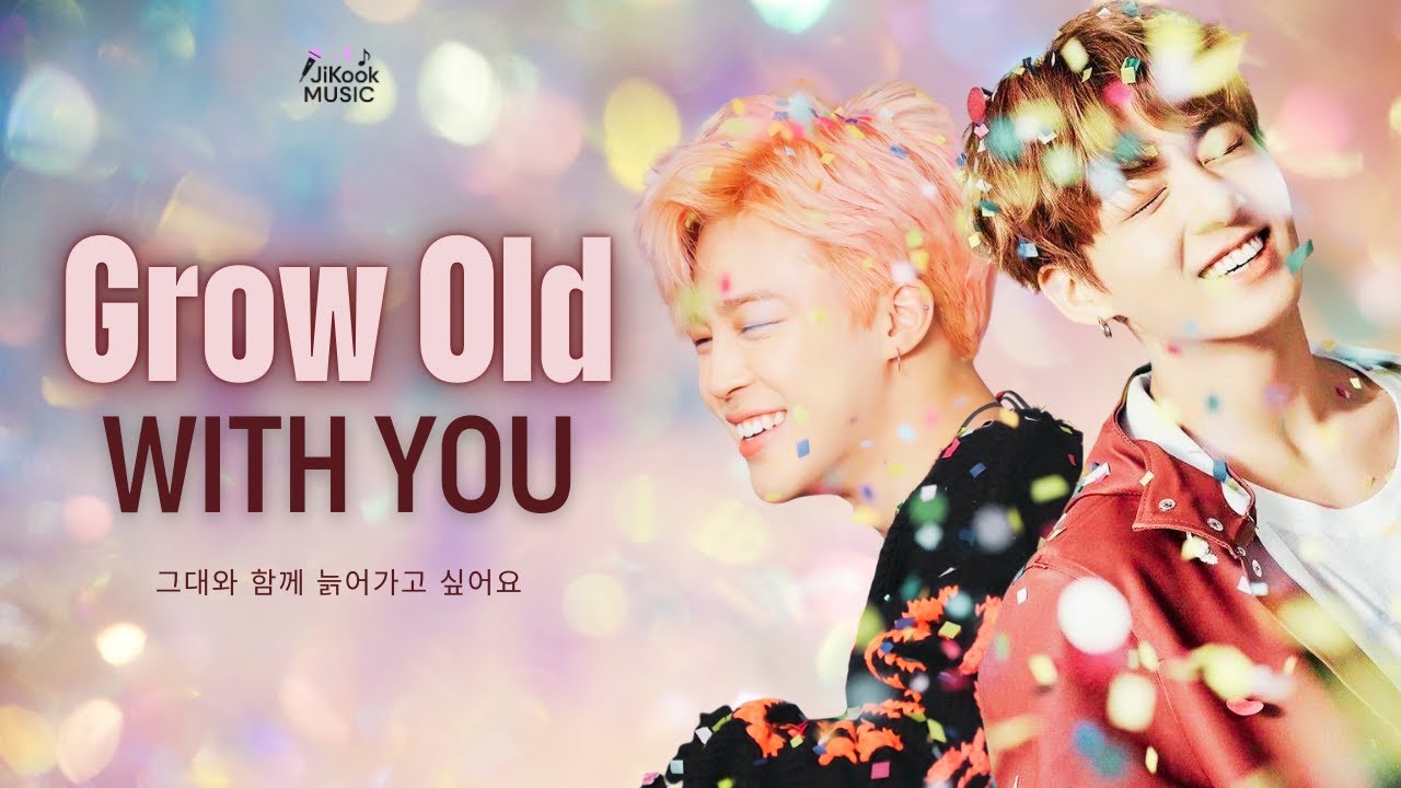 BTS Jimin & Jungkook - Grow Old With You (Fan-made Music)