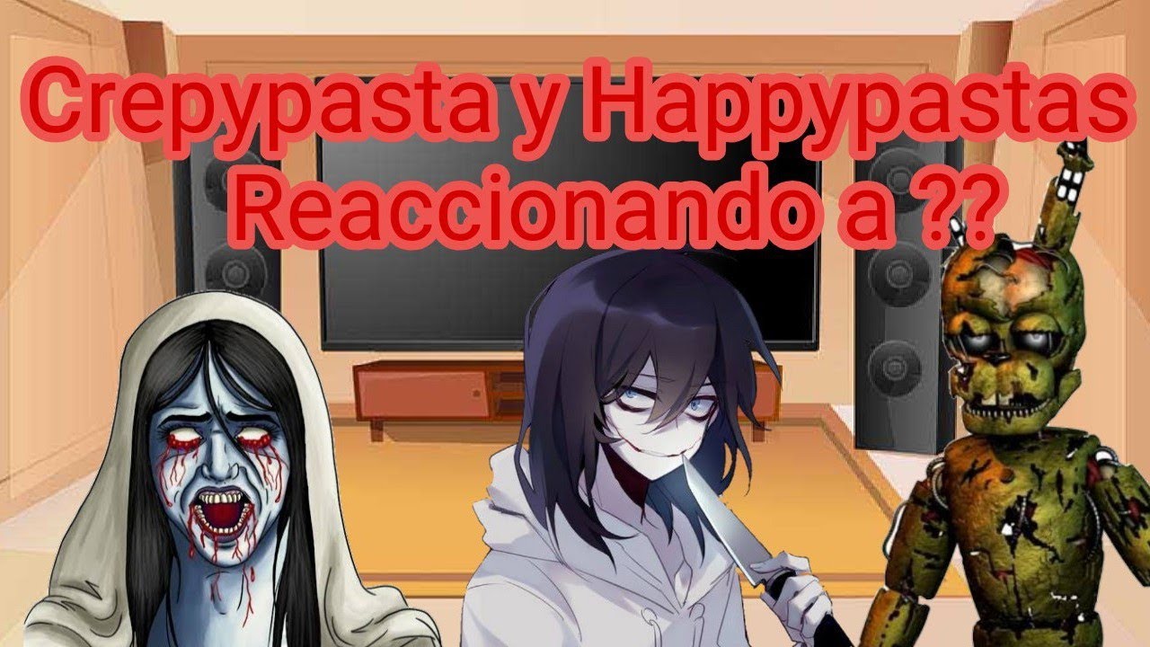 🖤Crepypasta y Happypastas ❤️ reaccionando a la llorona, September y Labyrinth 👰🔪🐻 Gacha club parte 6