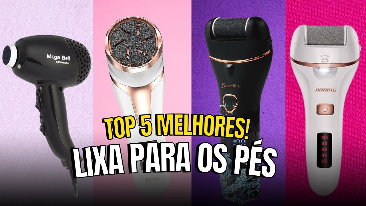 TOP 5 Melhores LIXA ELÉTRICA PARA OS PÉS Boa e Barata em 2025 ✅