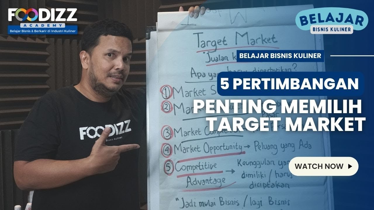 5 Pertimbangan Penting Memilih Target Market | Belajar Bisnis Kuliner