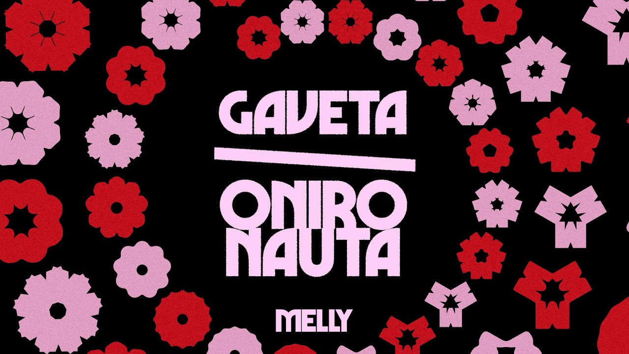 MELLY, ALLEFEZ - Gaveta/Onironauta (Remix) (Visualizer Oficial)
