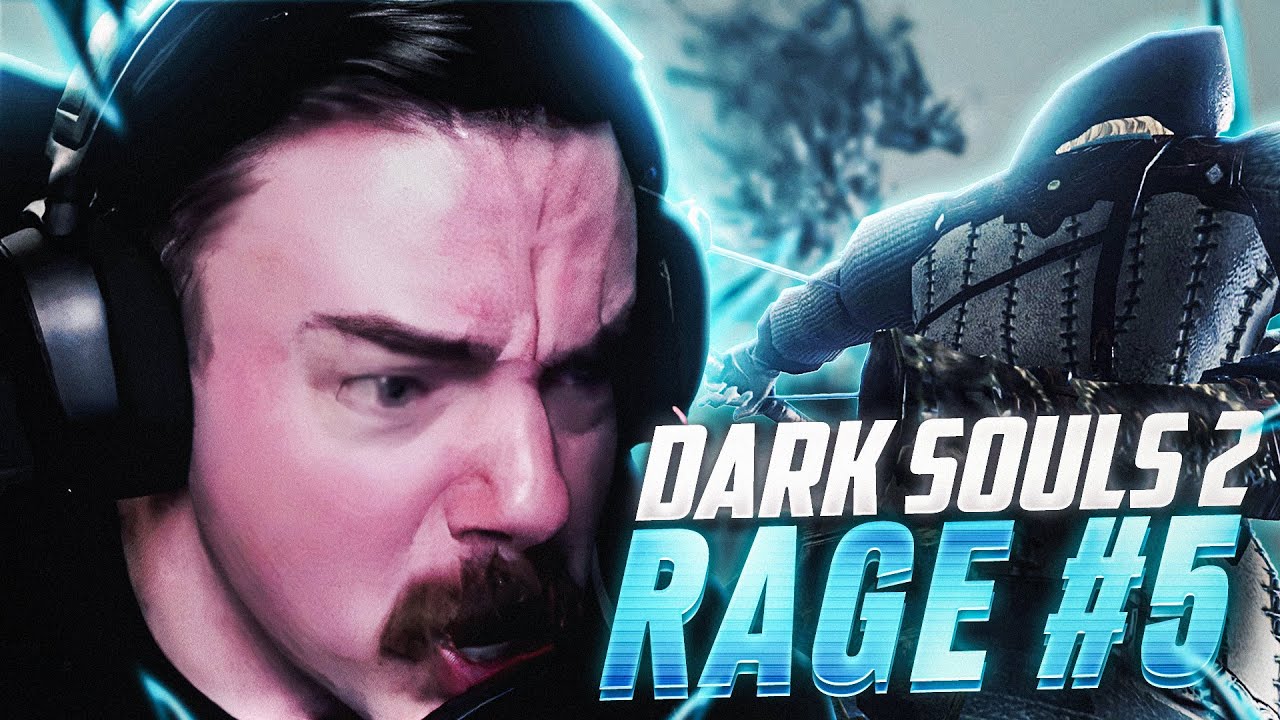 Dark Souls 2 Rage #5 | Получить эту сумку