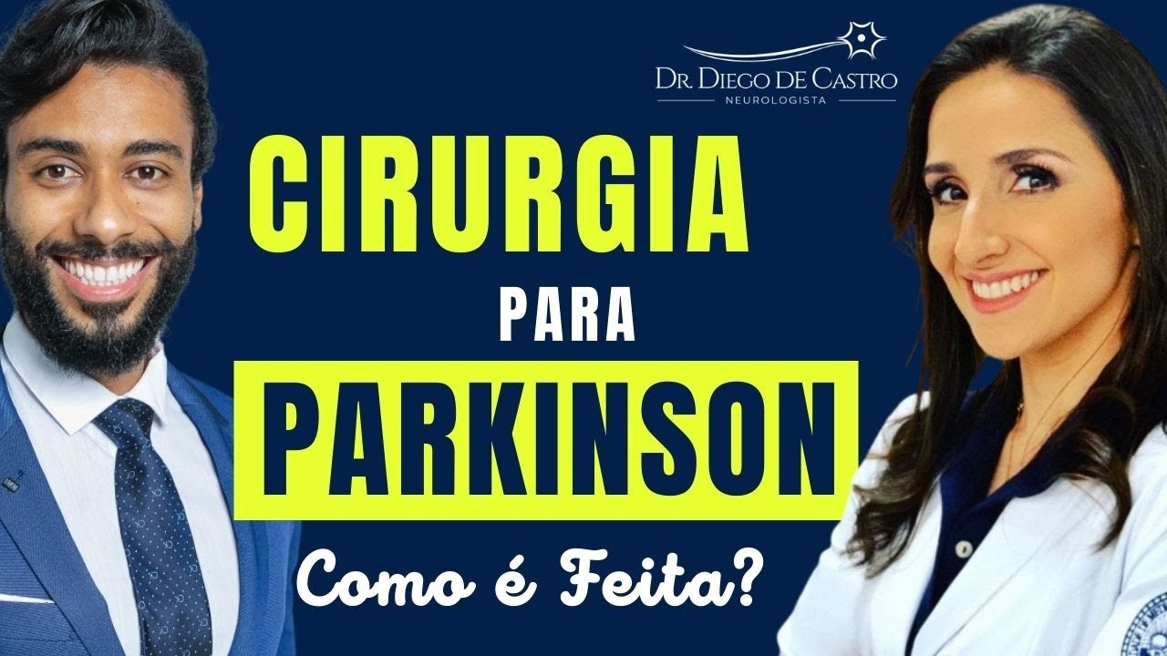 DBS - Estimulação Cerebral Profunda - Como é Feita a Cirurgia para Doença de Parkinson?