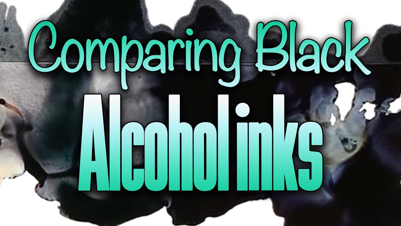 Comparing 3 brands of black alcohol ink
