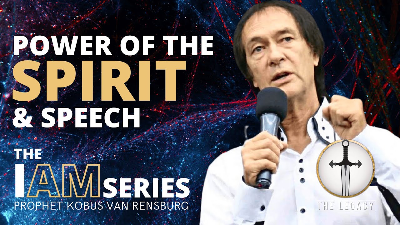 Power of the Spirit & Speech | Prophet Kobus van Rensburg
