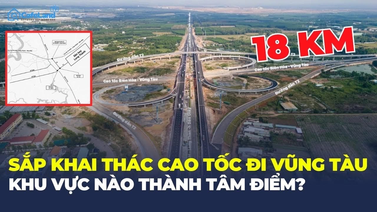 Sắp khởi hành CAO TỐC đi Vũng Tàu, lộ diện TÂM ĐIỂM đầu tư mới | cafeLand
