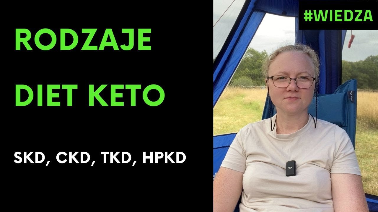 Rodzaje diet ketogenicznych, SKD, CKD, TKD, HPKD - KetoTravelers