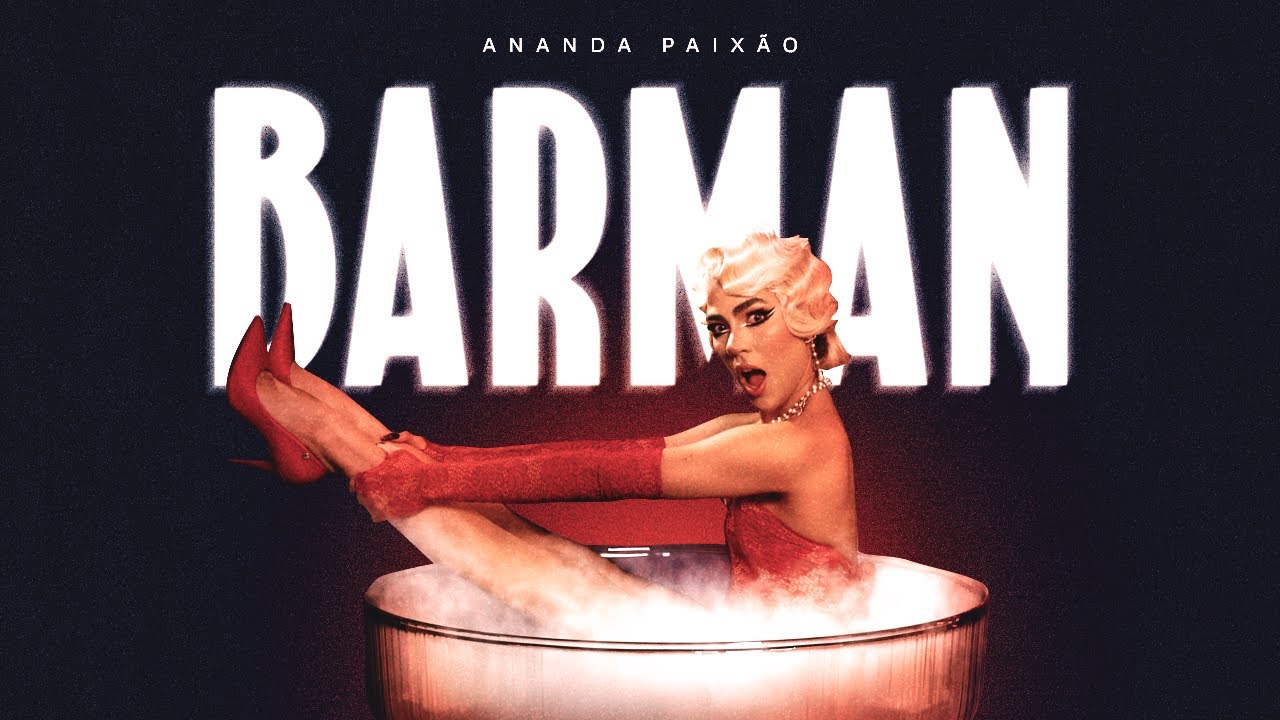 Ananda Paixão - Barman (Clipe Oficial)