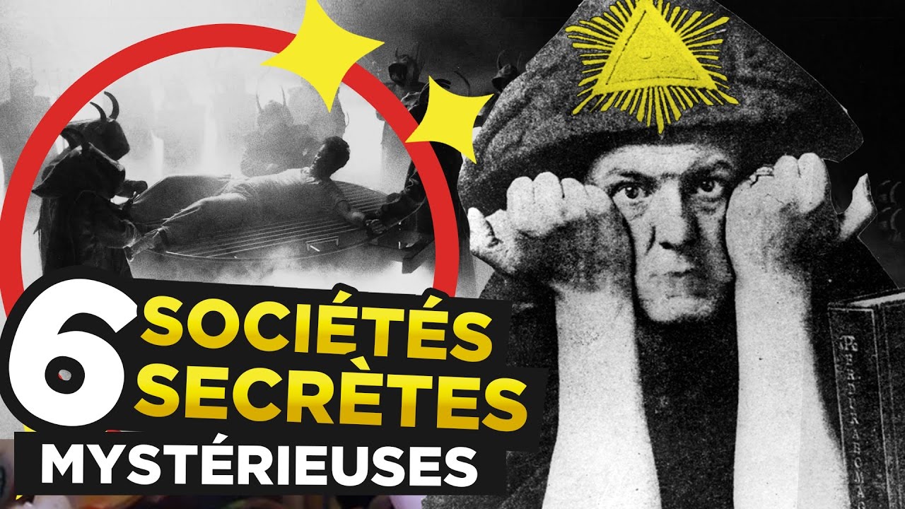 6 SOCI&Eacute;T&Eacute;S SECR&Egrave;TES les plus MYST&Eacute;RIEUSES