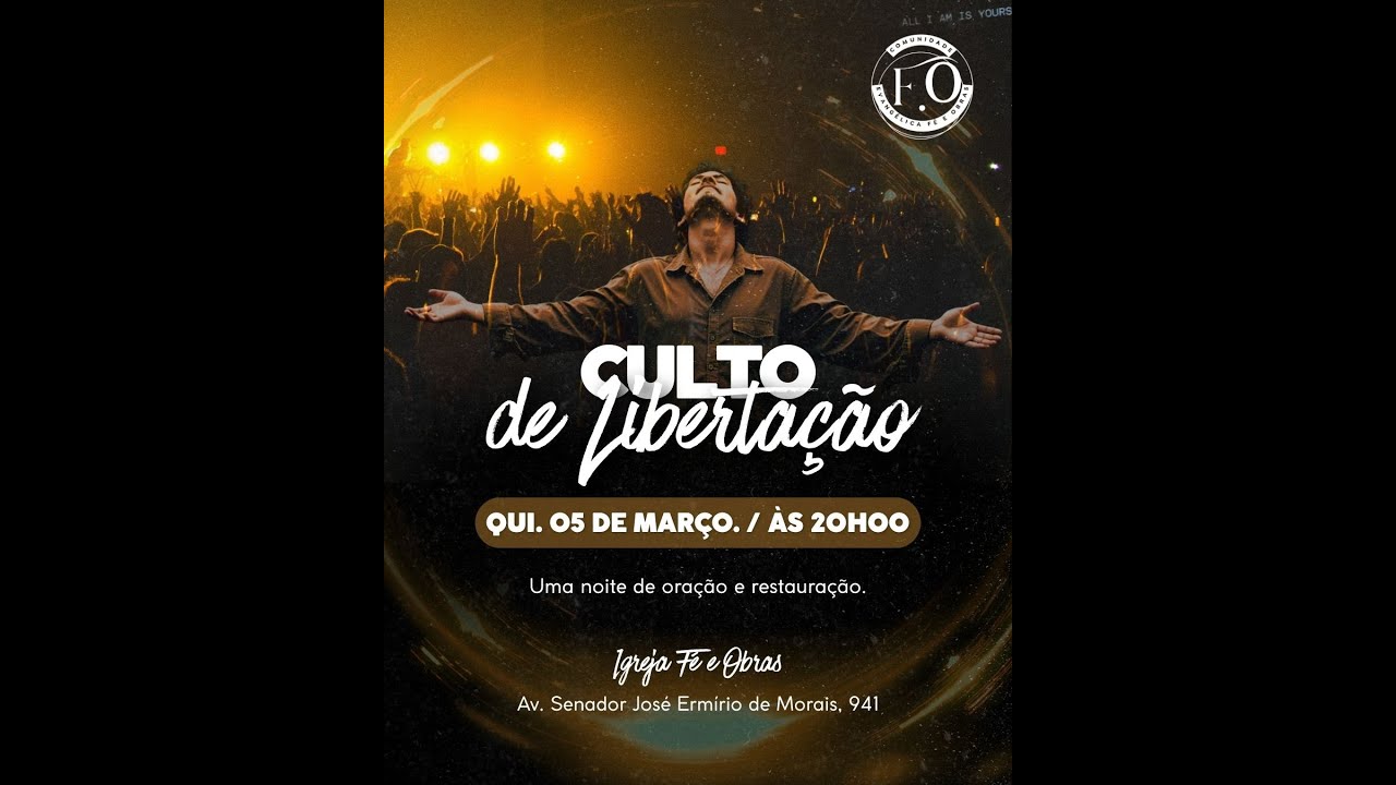 Culto de Libertação- Tema:  O Caminho ,A Verdade , A Vida que Liberta