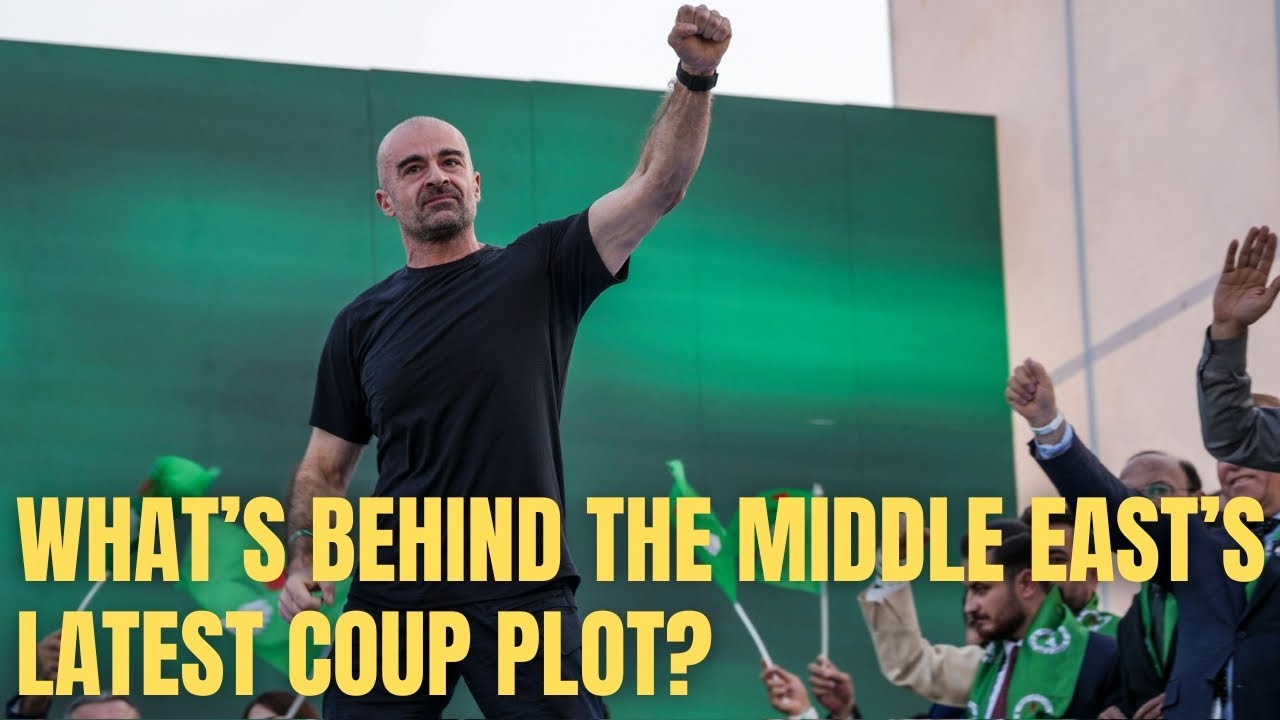 What's Behind the Middle East's Latest Coup Plot?