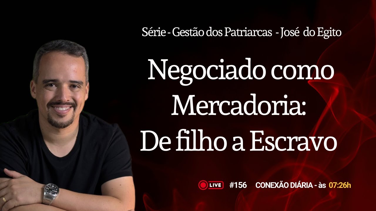 Negociado como Mercadoria: De Filho a Escravo | Conexão Diária #156 | Diego Reis