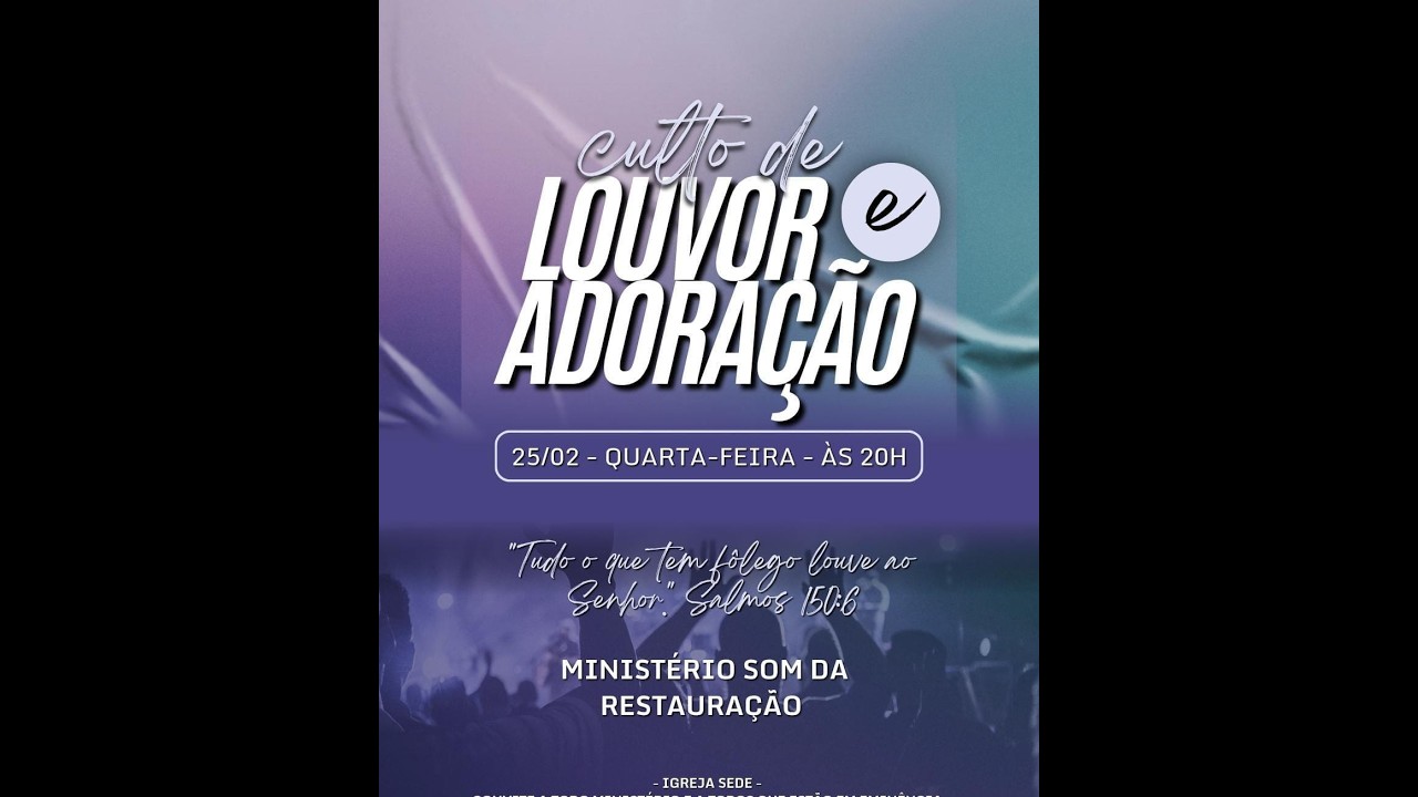 CULTO DE LOUVOR E ADORAÇÃO ESPECIAL  MINISTÉRIO DE LOUVOR | 25/02/2026