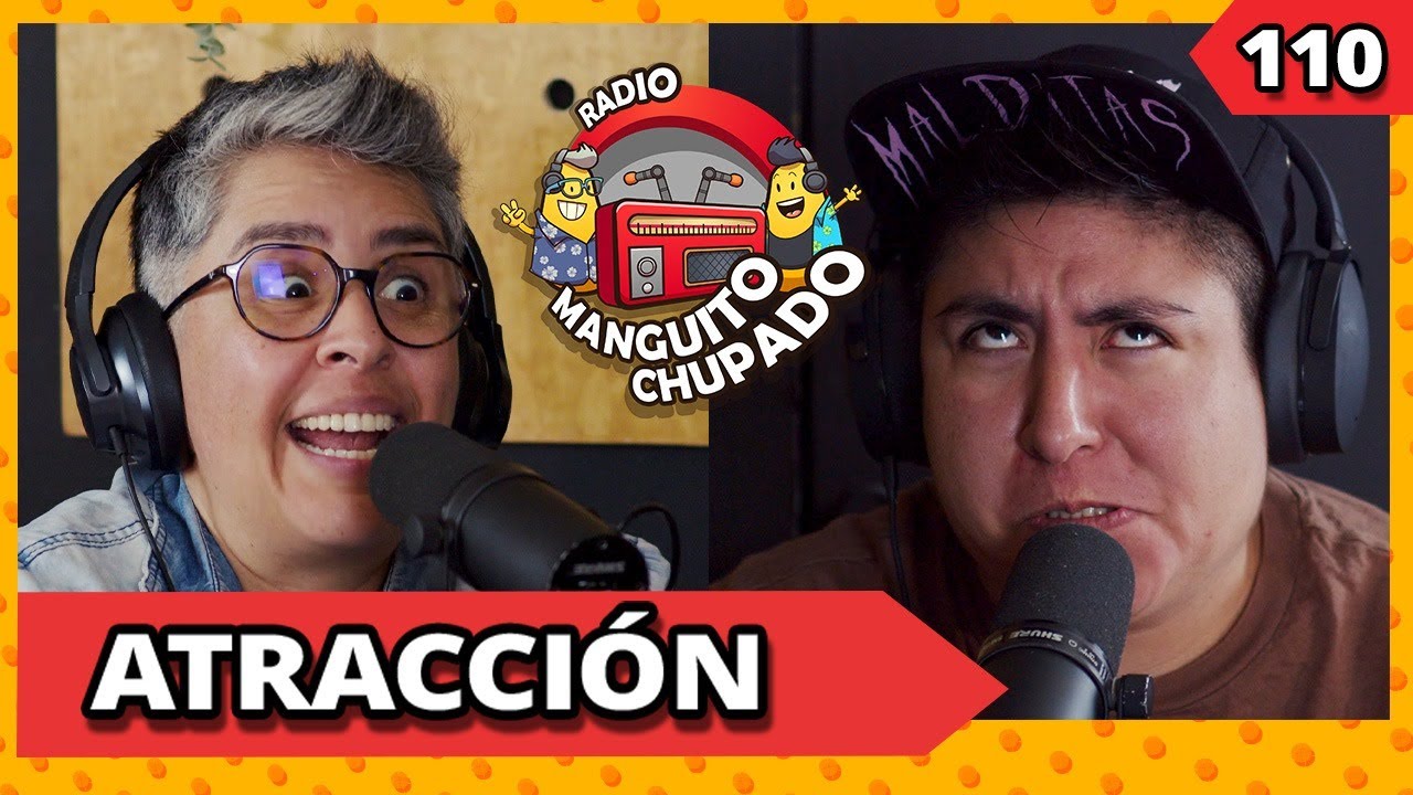ATRACCIÓN I Ep.110 I  RMCH
