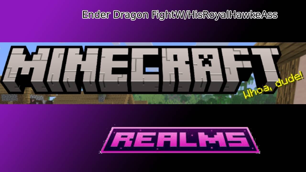 Minecraft Realm episode 5 Slaying the ender dragon and getting elytras W/Garrett