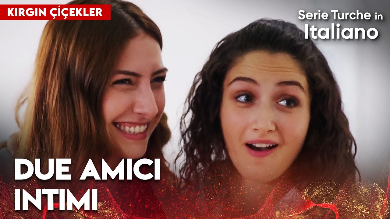 Le avventure di Songül e Cemre🧡- Fiori Spezzati | Kırgın Çiçekler | Scene Esclusive 🎁