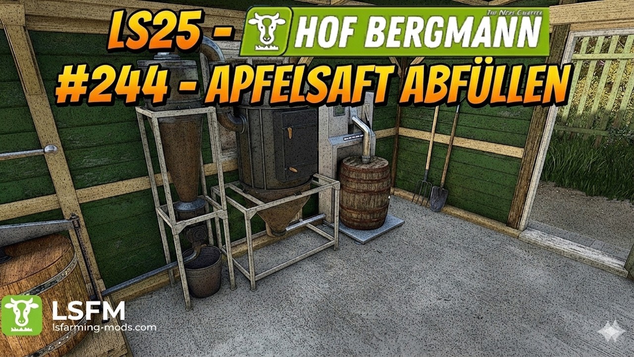 LS25 – Hof Bergmann #244 - Apfelsaft abfüllen -