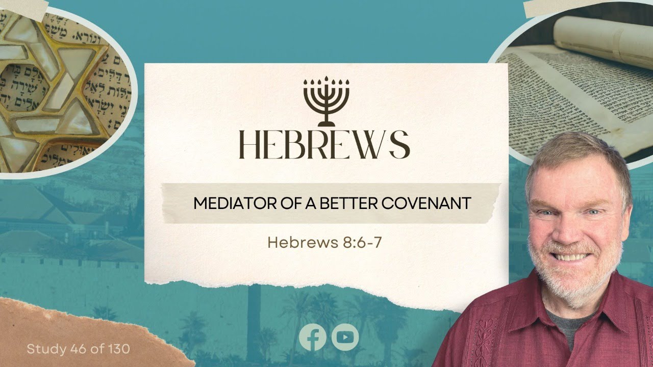Hebrews 8:6-7 