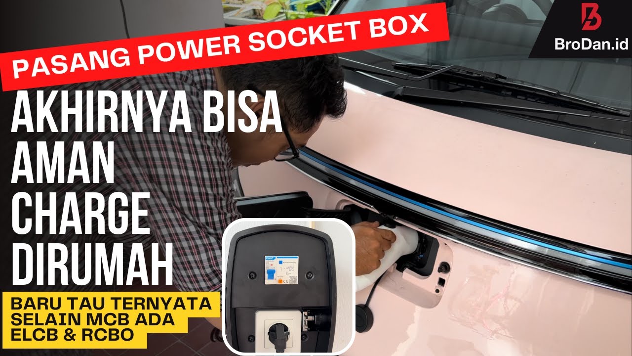 PASANG SOCKET BOX/POWER SOCKET WULING AIR EV, SUDAH DI LENGKAPI DENGAN RCBO BUKAN MCB ATAU ELCB AJA