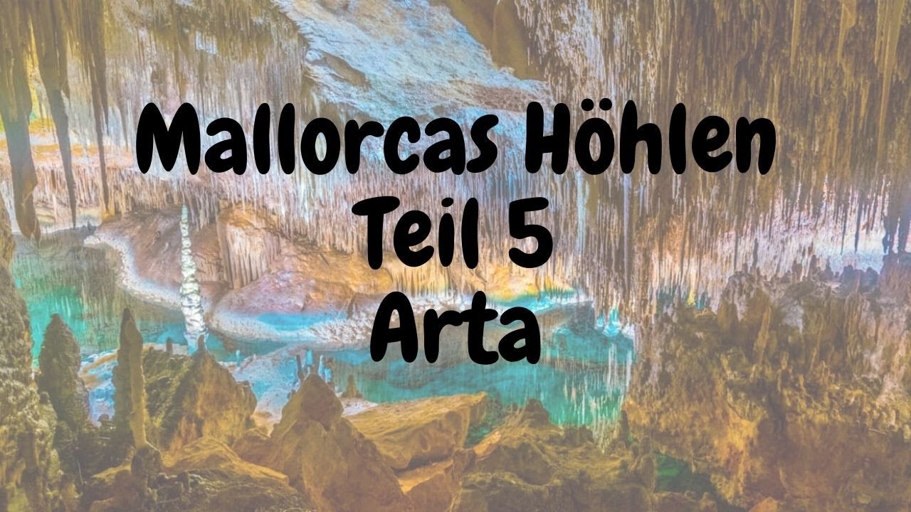 Mallorca erleben   Mallorcas Höhlen Teil 5   Höhlen in Arta.  #Arta#Höhlen #Top10