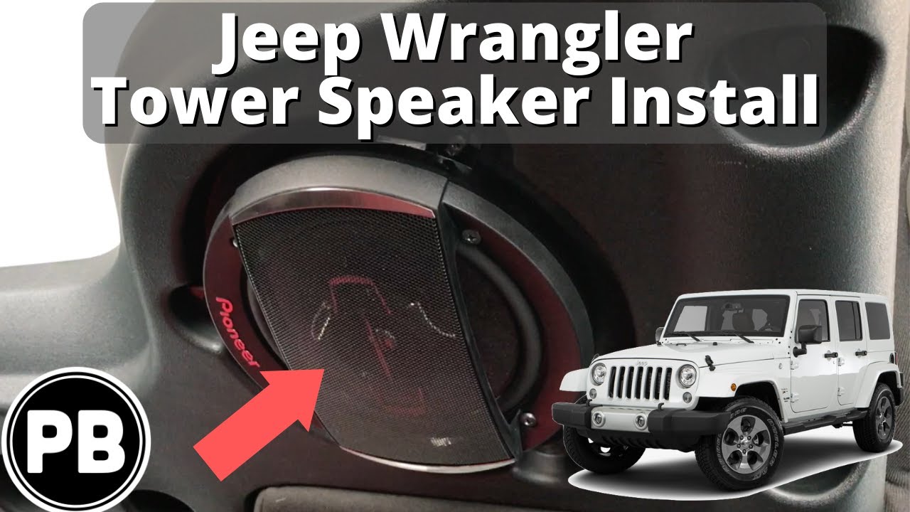 2007 - 2017 Jeep Wrangler Rear Tower Speaker Install
