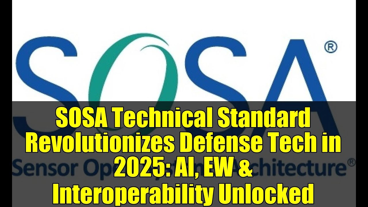 SOSA Technical Standard Revolutionizes Defense Tech in 2025: AI, EW & Interoperability Unlocked