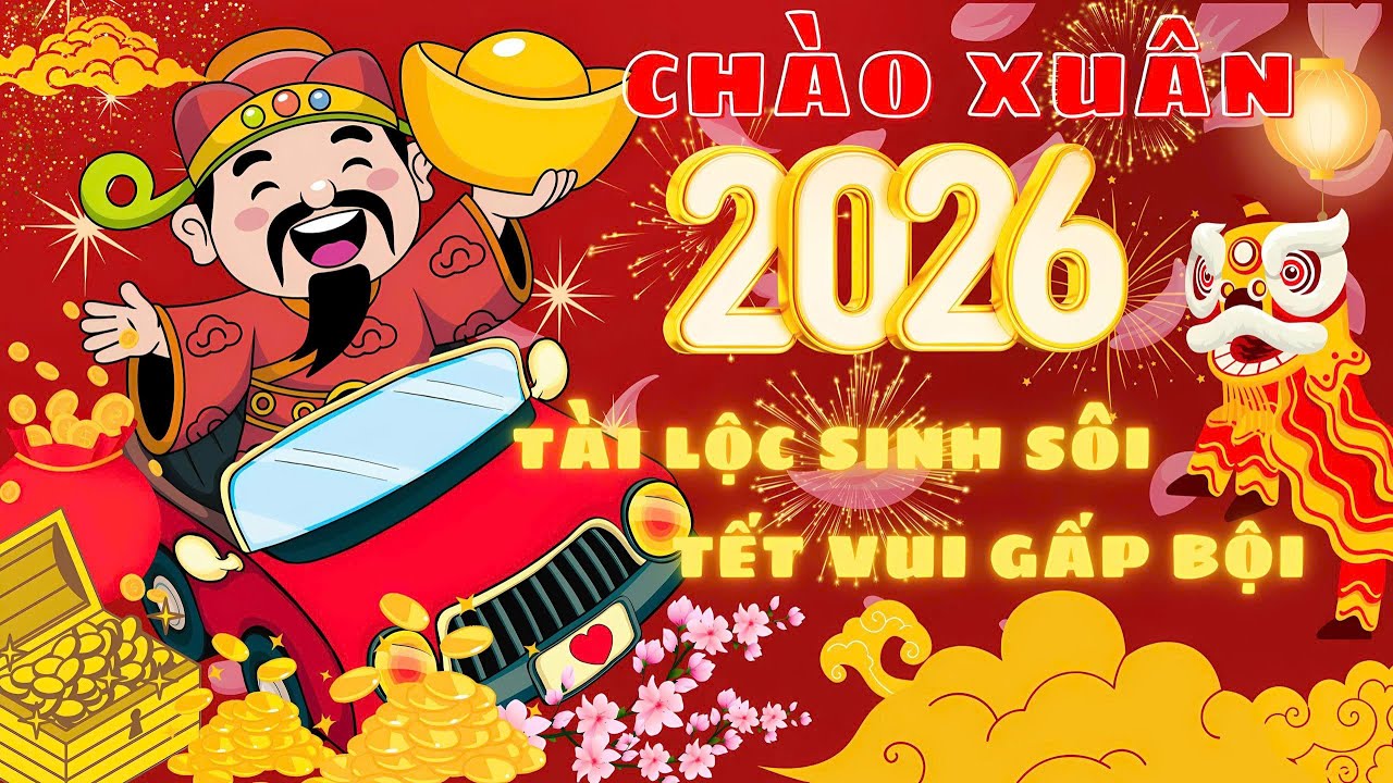 Nhạc Tết 2026 Remix LK Nhạc Xu&acirc;n 2026 Remix Hay Nhất🧧Ch&uacute;c Mừng Năm  Mới - Nhạc Tết Kh&ocirc;ng Quảng C&aacute;o