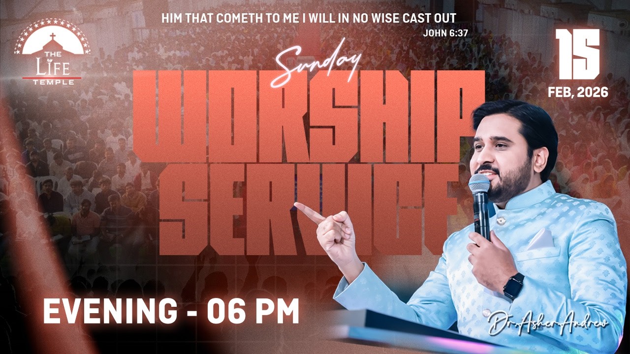 #SundayService Evening Worship Service live 15-02-2026 || Dr Asher Andrew || The Life Temple