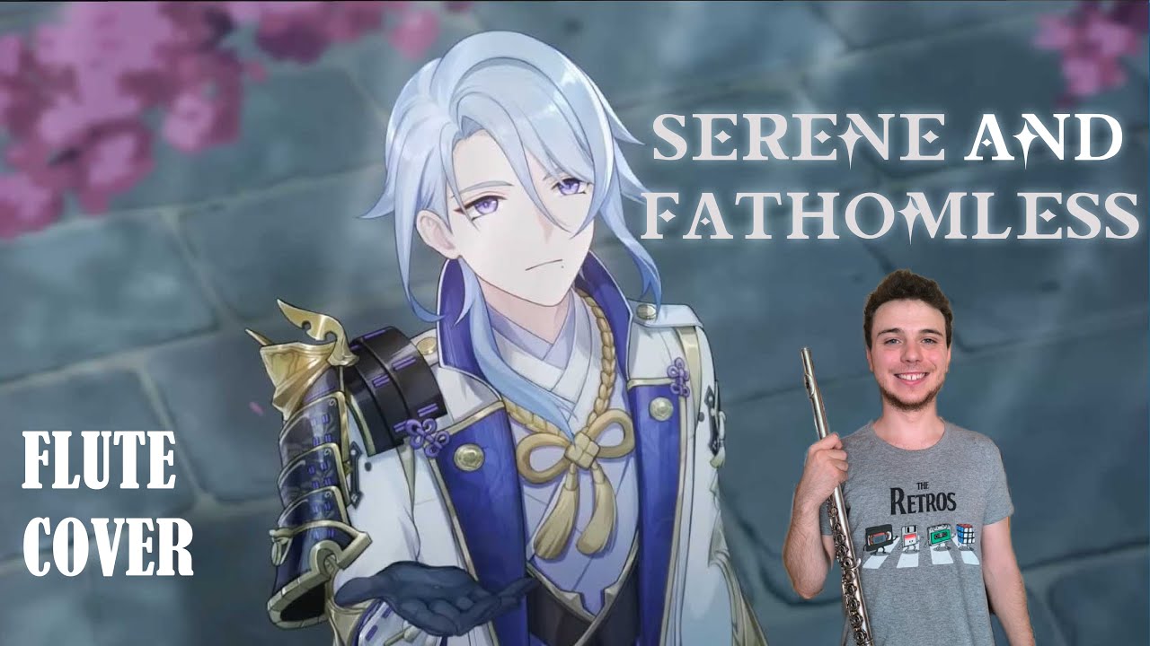 SERENE AND FATHOMLESS (Kamisato Ayato Demo OST) | Genshin Impact Flute Cover