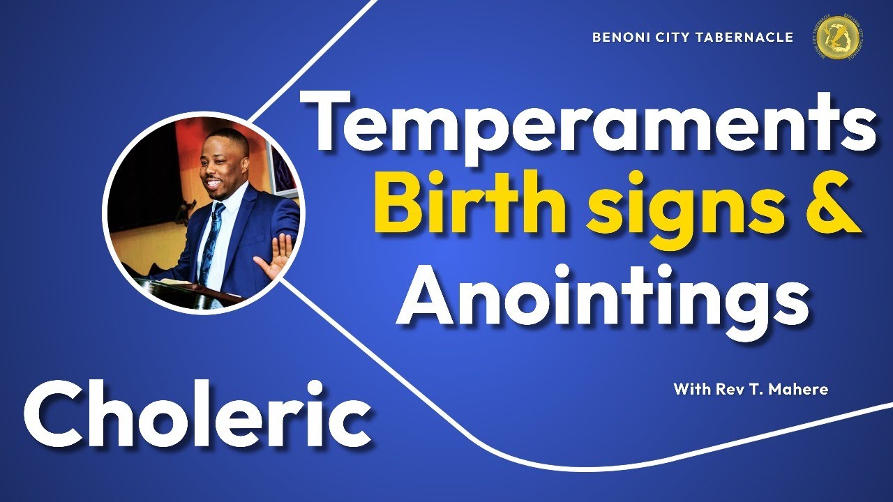 Temperaments, Birth Signs & Anointings 3 - Rev T. Mahere