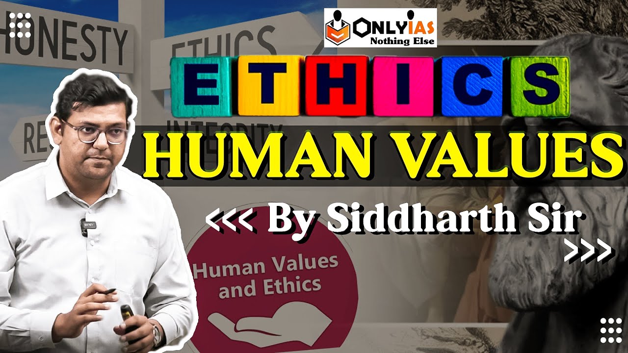 Ethics and Human Value | GS Paper - 04 | Understanding the Demand of Ethics | UPSC Mains 2022 - 23