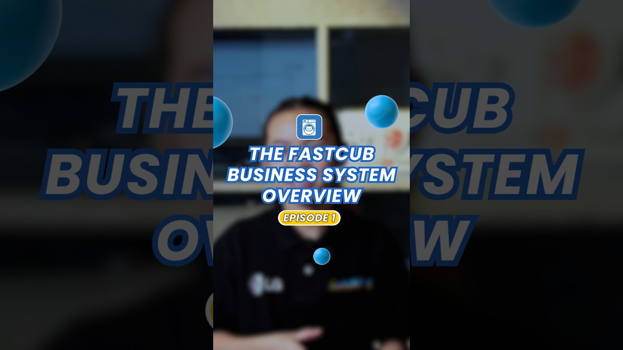 Episode 1 of FastCub Academy | The FastCub Business System Overview