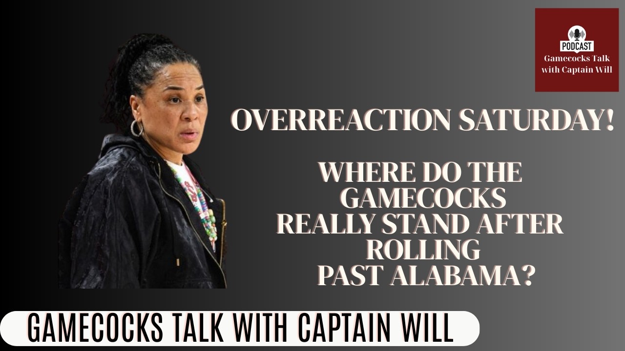 Overreaction Saturday! Where do South Carolina REALLY stand after beating Alabama?!