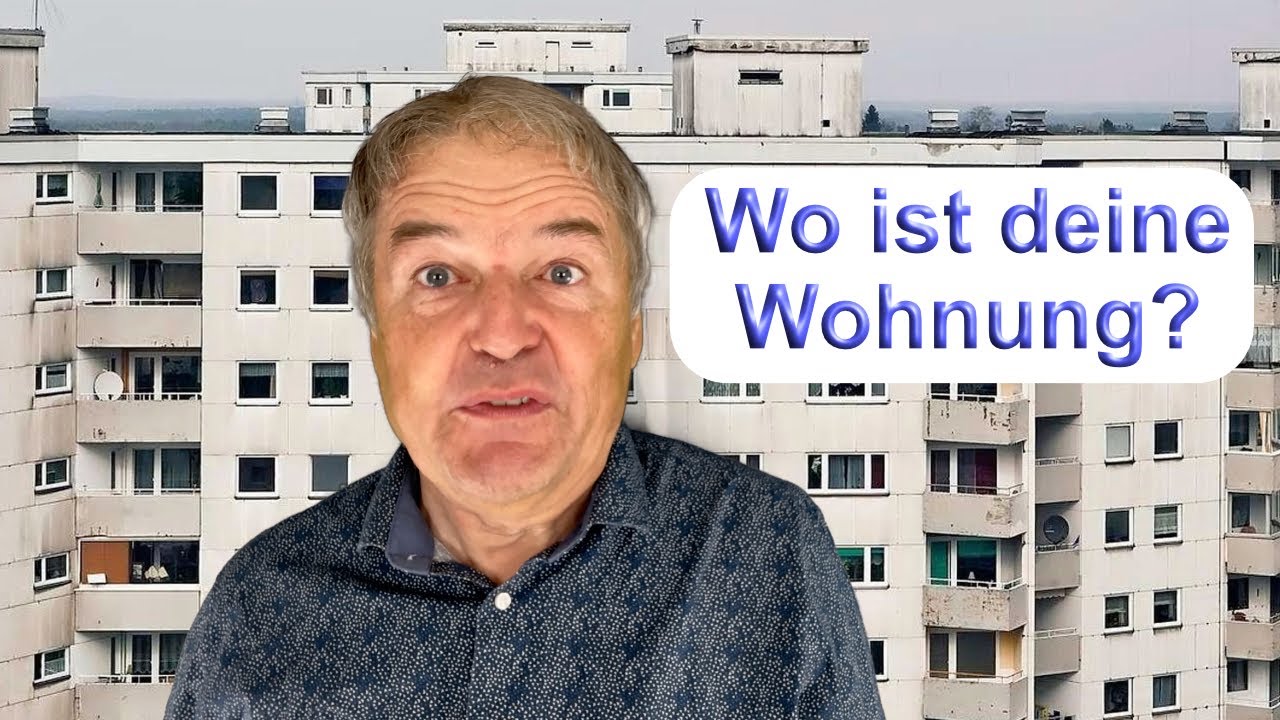Wo ist deine Wohnung?