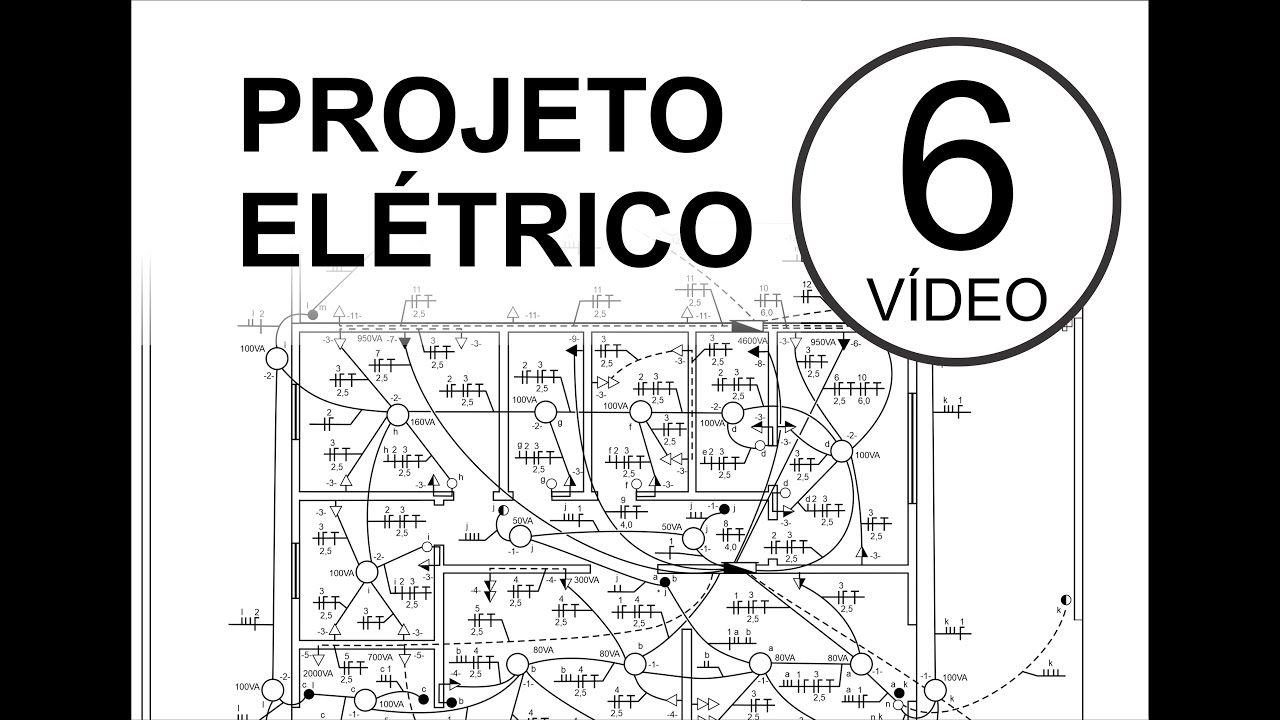 Projeto Elétrico - 6º Vídeo