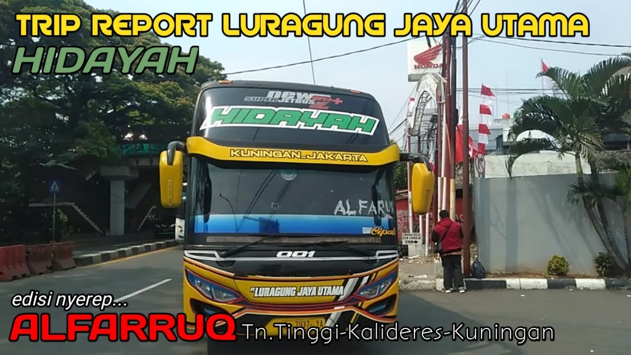 Trip naik Luragung Jaya Utama HIDAYAH (Edisi nyerep ALFARRUQ), Kecewa !!!