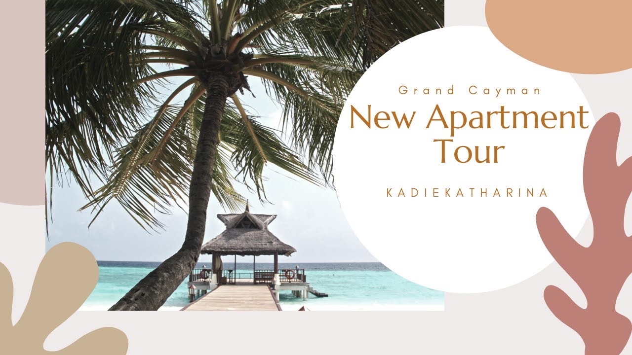 CAYMAN ISLANDS MODERN APARTMENT TOUR | GEORGE TOWN | GRAND CAYMAN | KADIEKATHARINA