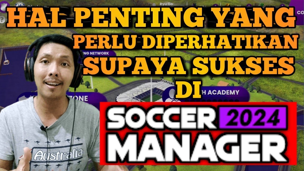 Tips penting main Soccer Manager 2024. Soccer Manager 2024 | Ryu Go Gaming