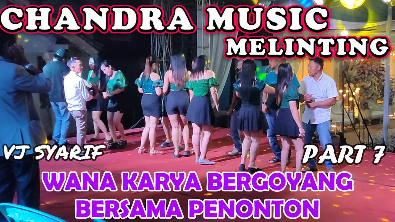 CHANDRA MUSIC MELINTING LIVE IN WANA KARYA WEDDING PENDI DAN NIA - REMIX ORGEN LAMPUNG DJ LAMPUNG